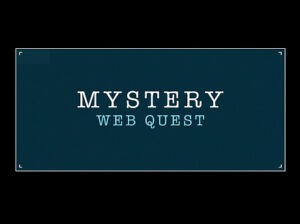 Mystery Web Quest